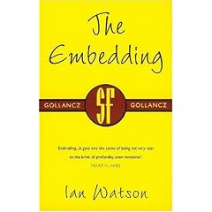 The Embedding (Gollancz SF Collectors' Edition)