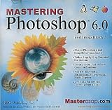 Mastering Photoshop 6 (PC/MAC CD Jewel Case)