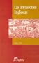 Las Invasiones Inglesas (Spanish Edition)