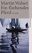 Ein fliehendes Pferd: Novelle (suhrkamp taschenbuch)