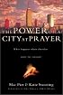 The Power of a City at Prayer: What Happens When Churches Unite for Renewal