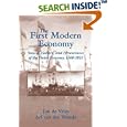 The First Modern Economy: Success, Failure, and Perseverance of the Dutch Economy, 1500-1815 by Jan de Vries and Ad van der Woude