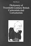 Review Ashgate  / The Dictionary of 20th-century British Cartoonists and Caricaturists