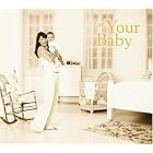 For Your Baby by  Julian Lloyd Webber, Johann Sebastian Bach, Ludwig van Beethoven, Johannes Brahms, and Frederic Chopin 