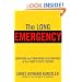 The Long Emergency: Surviving the Converging Catastrophes of the Twenty-First Century