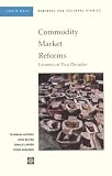 Review World Bank Publications  / Commodity Market Reforms: Lessons of Two Decades (World Bank Regional and Sectoral Studies)