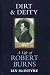 Dirt & Deity: A Life of Robert Burns by Ian McIntyre