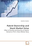 41BYYLcnZVL. SL160 Patent Ownership and Stock Market Value: Effect of Quality and Quantity of Patents Owned on Firm¿s Stock Market Value