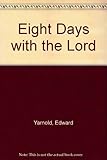 Eight days with the Lord : guidelines for a do-it-yourself retreat