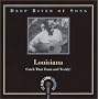 Deep River of Song: Louisiana - Catch That Train and Testify!