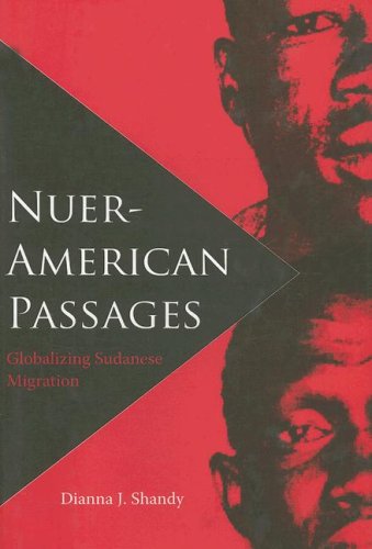 City Travel Guides Discounted  Books : Nuer-American Passages: Globalizing Sudanese Migration