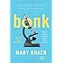 Bonk: The Curious Coupling of Science and Sex