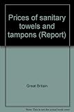 Prices of sanitary towels and tampons