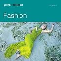 green designed: Fashion: Couture. Prêt-à-porter. Street Wear. Casual