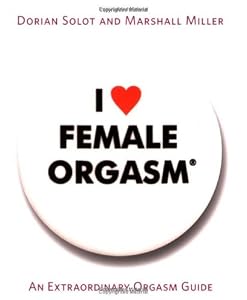 Cover of "I Love Female Orgasm: An Extrao... Cover of "I Love Female Orgasm: An Extrao...