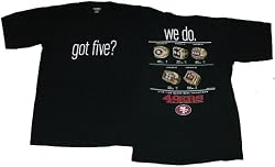 San Francisco 49ers Got Five Super Bowl Adult T-Shirt