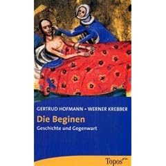Die Beginen. Geschichte und Gegenwart