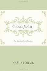 Chosen for Life: The Case for Divine Election