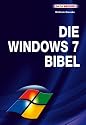 Das grosse Buch: Die Windows 7 Bibel