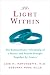 The Light Within: The Extraordinary Friendship of a Doctor and Patient Brought Together by Cancer