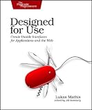 Designed for Use: Create Usable Interfaces for Applications and the Web [Paperback]