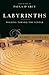 Labyrinths: Walking Toward the Center