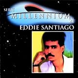 Serie Millennium 21. Eddie Santiago Tracks: Amor Ciego, Lluvia, Silencio, Que Locura Enamorarme De Ti, Mi Delito, De Profesion: Tu Amante, Todas, De Vuelta A Casa, Voy A Robarme Una Luna, No Me Hables Mal De Ella, Una Nueva Oportunidad