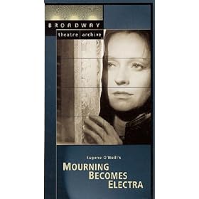 Eugene O'Neill's Mourning Becomes Electra (Broadway Theatre Archive) [VHS]