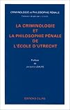 Revue Editions Cujas  / La criminologie et la philosophie pénale de l'école d'Utrecht