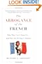 The Arrogance of the French: Why They Can't Stand Us--and Why the Feeling Is Mutual