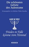 Frieden in F�lle komme vom Himmel: Die sch�nsten Gebete des Judentums (HERDER spektrum) - 