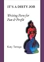 It's A Dirty Job...Writing Porn For Fun and Profit! Includes Paying Markets!