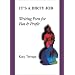 It's A Dirty Job...Writing Porn For Fun and Profit! Includes Paying Markets!