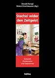 Stachel wider den Zeitgeist.