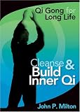 Cleanse and Build Inner Qi (Qigong for Long Life) (v. 2)