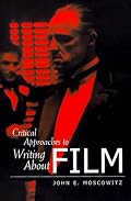 Critical Approaches to Writing About Film