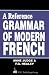 Book A Reference Grammar of Modern French
