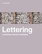 Lettering: A Reference Manual of Techniques