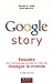 Google story - enquête sur l'entreprise qui est en train de changer le monde (Paperback)