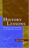 History Lessons: Teaching, Learning, and Testing in U.S. High School Classrooms
