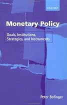 Monetary Policy: Goals, Institutions, Strategies, and Instruments