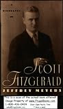 Scott Fitzgerald: A Biography