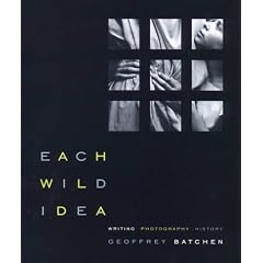 Each Wild Idea: Writing, Photography, History