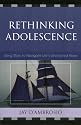 Rethinking Adolescence: Using Story to Navigate Life's Uncharted Years
