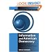 Information and American Democracy: Technology in the Evolution of Political Power (Communication, Society and Politics)