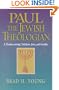 Paul the Jewish Theologian: A Pharisee among Christians, Jews, and Gentiles