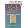 Paul the Jewish Theologian: A Pharisee among Christians, Jews, and Gentiles