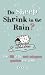 Do Sheep Shrink in the Rain?: The 500 Most Outrageous Questions Ever Asked and Their Answers