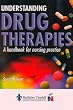 Understanding Drug Therapies: A Handbook for Nursing Practice