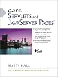Core Servlets and JavaServer Pages (JSP)